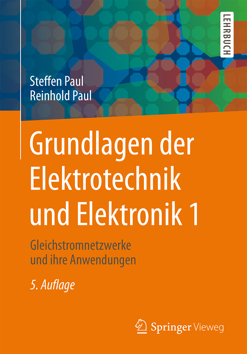 Grundlagen der Elektrotechnik und Elektronik 1