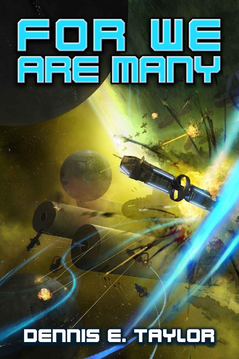 For We Are Many (Bobiverse Book 2)