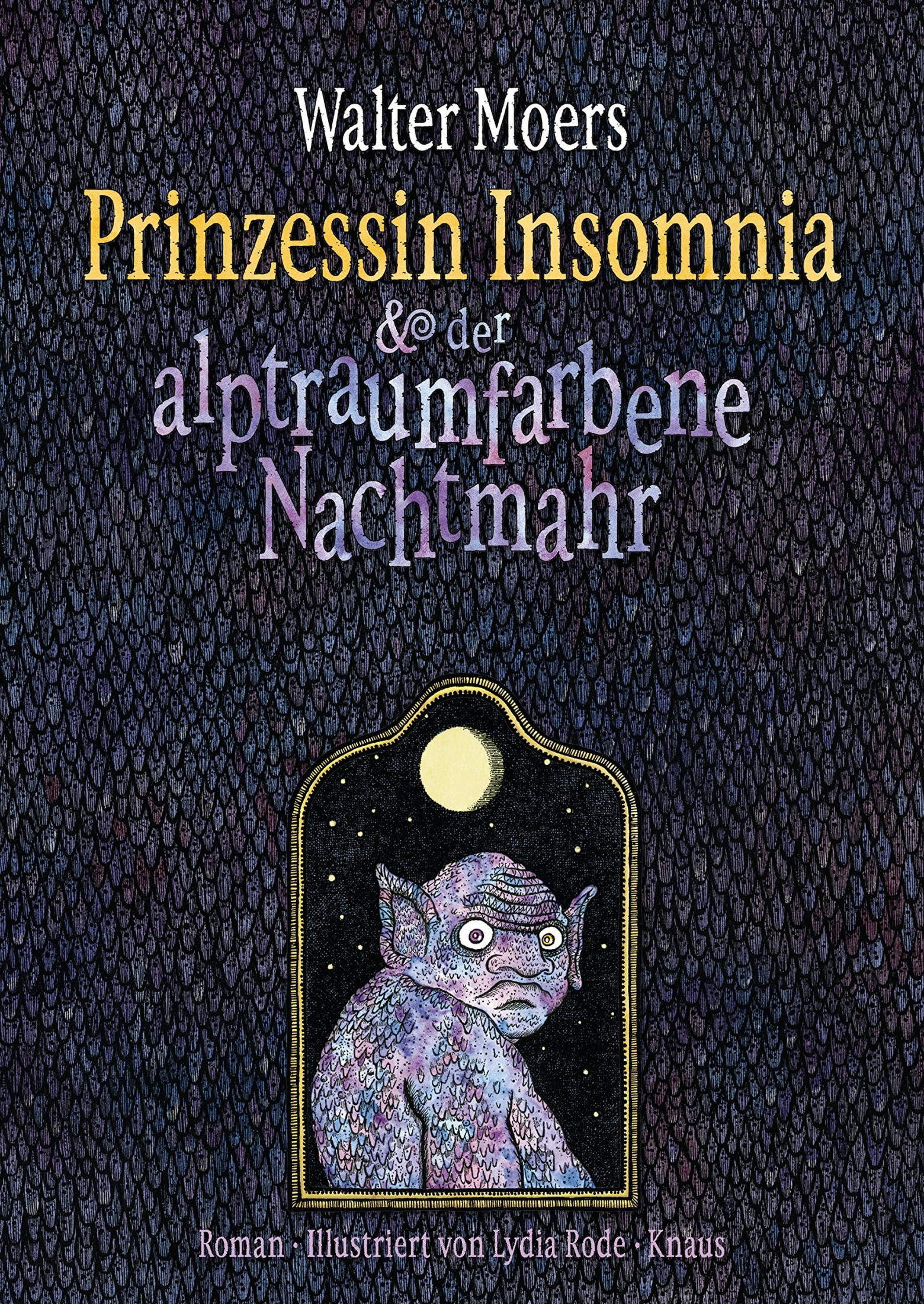 Prinzessin Insomnia & der alptraumfarbene Nachtmahr: Roman