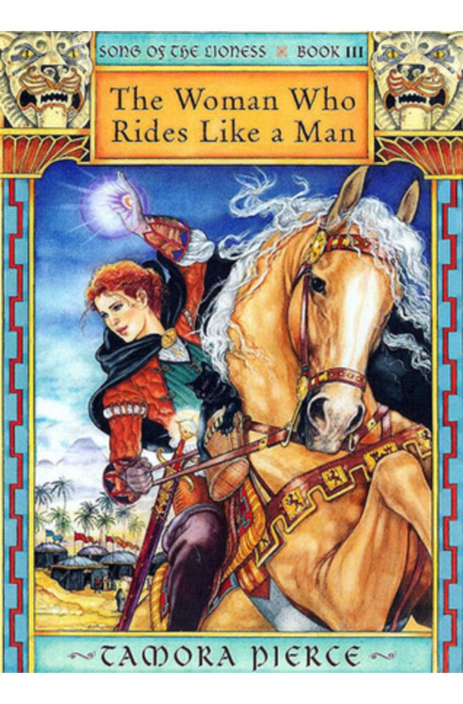 Song Of The Lioness Quartet 03 - The Woman Who Rides Like A Man